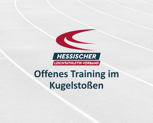 Anmeldung geschlossen: Offenes Training im Kugelstoßen für Vereine mit talentierten Athleten:innen
